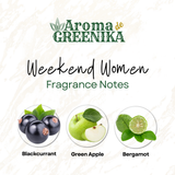 AROMA DE GREENIKA Weekend Women
