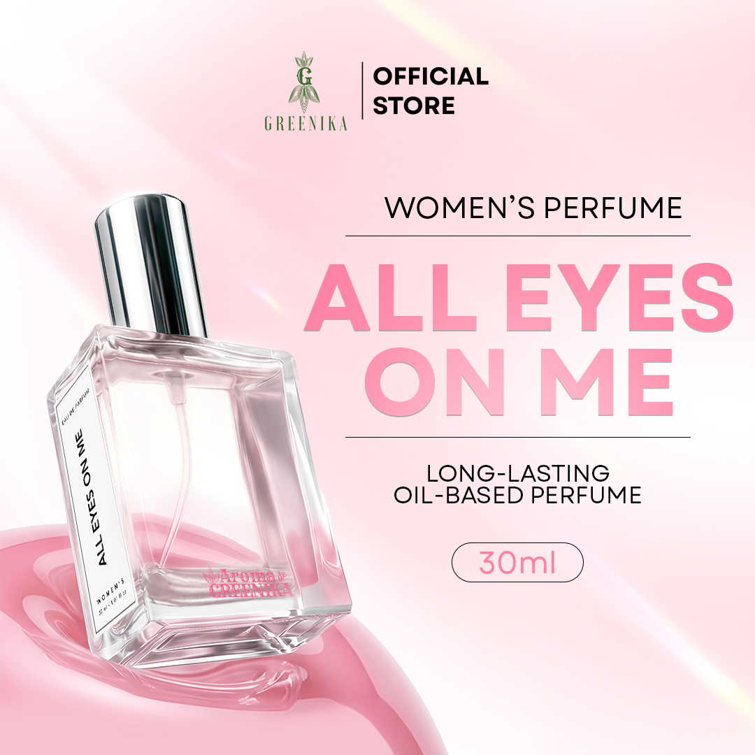 AROMA DE GREENIKA All Eyes On Me