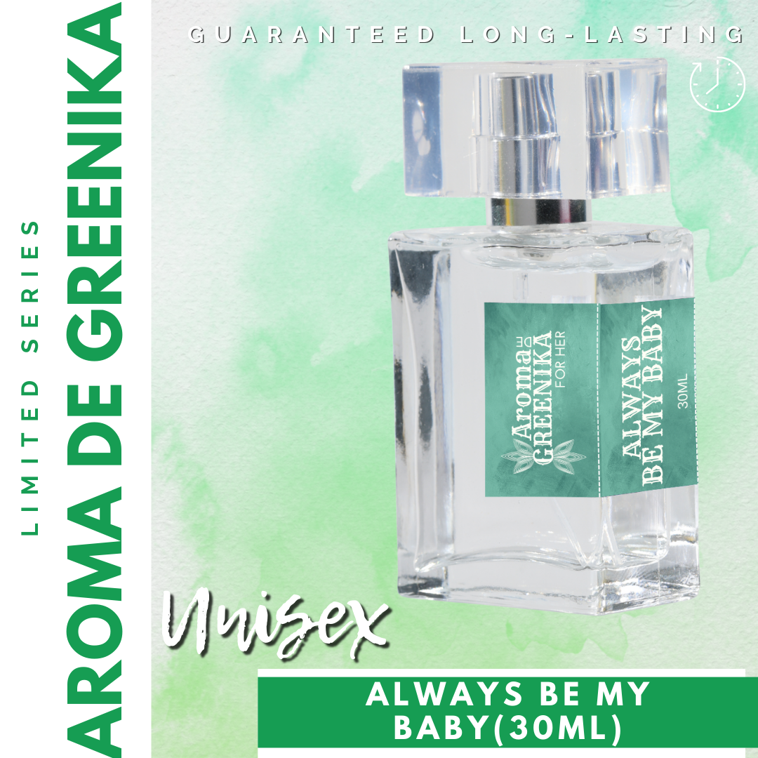 [ ALWAYS BE MY BABY PERFUME UNISEX ] AROMA DE GREENIKA Long Lasting Perfume