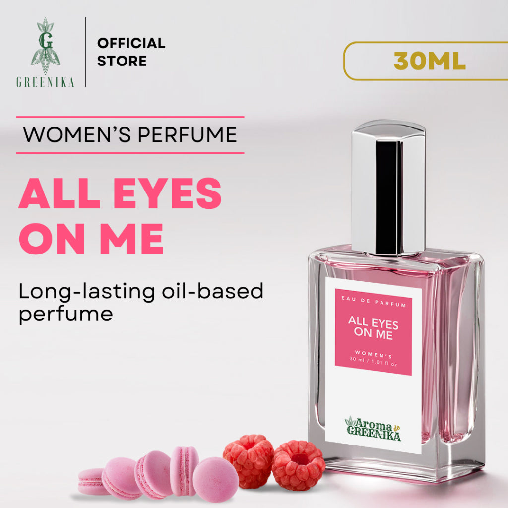 AROMA DE GREENIKA All Eyes On Me