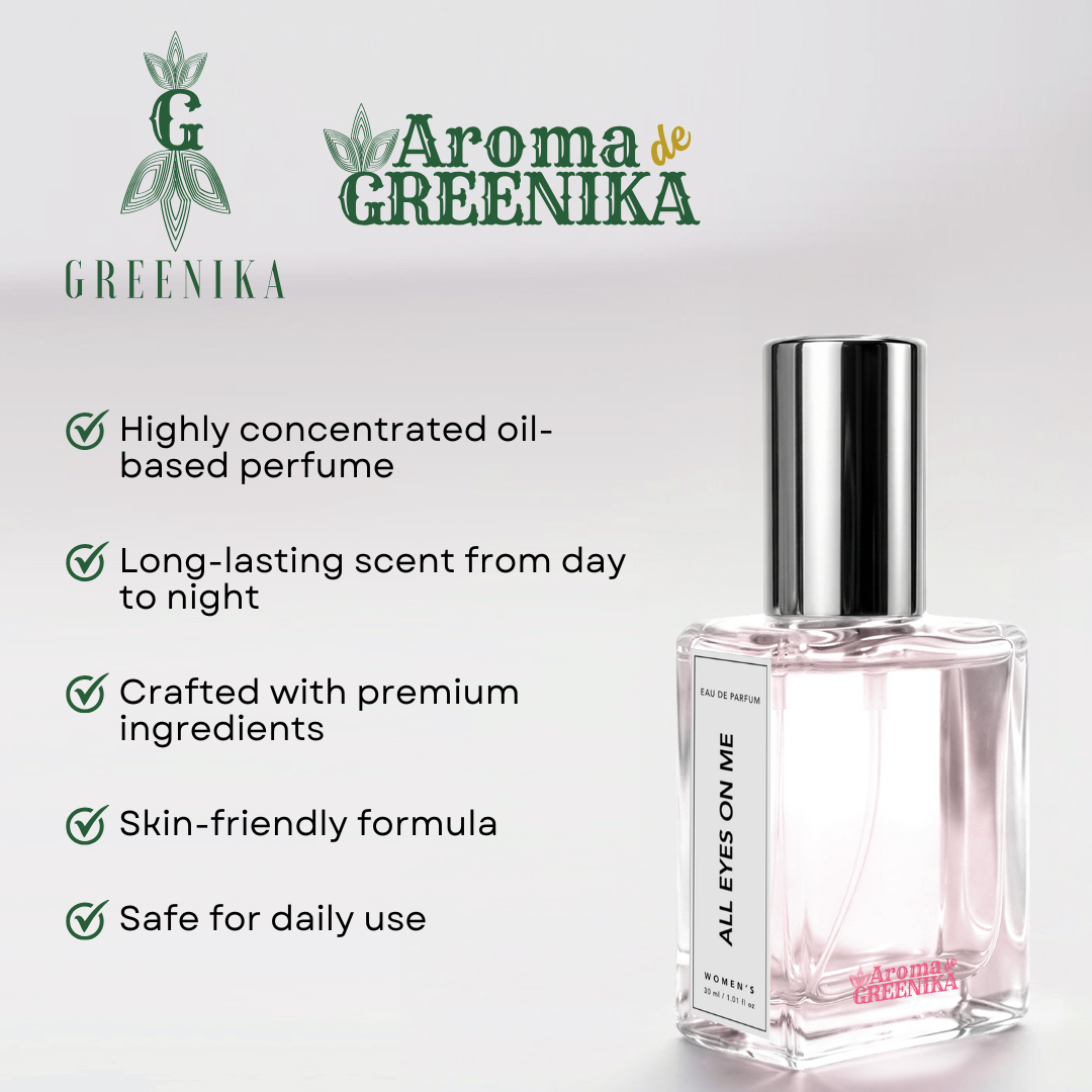 AROMA DE GREENIKA All Eyes On Me