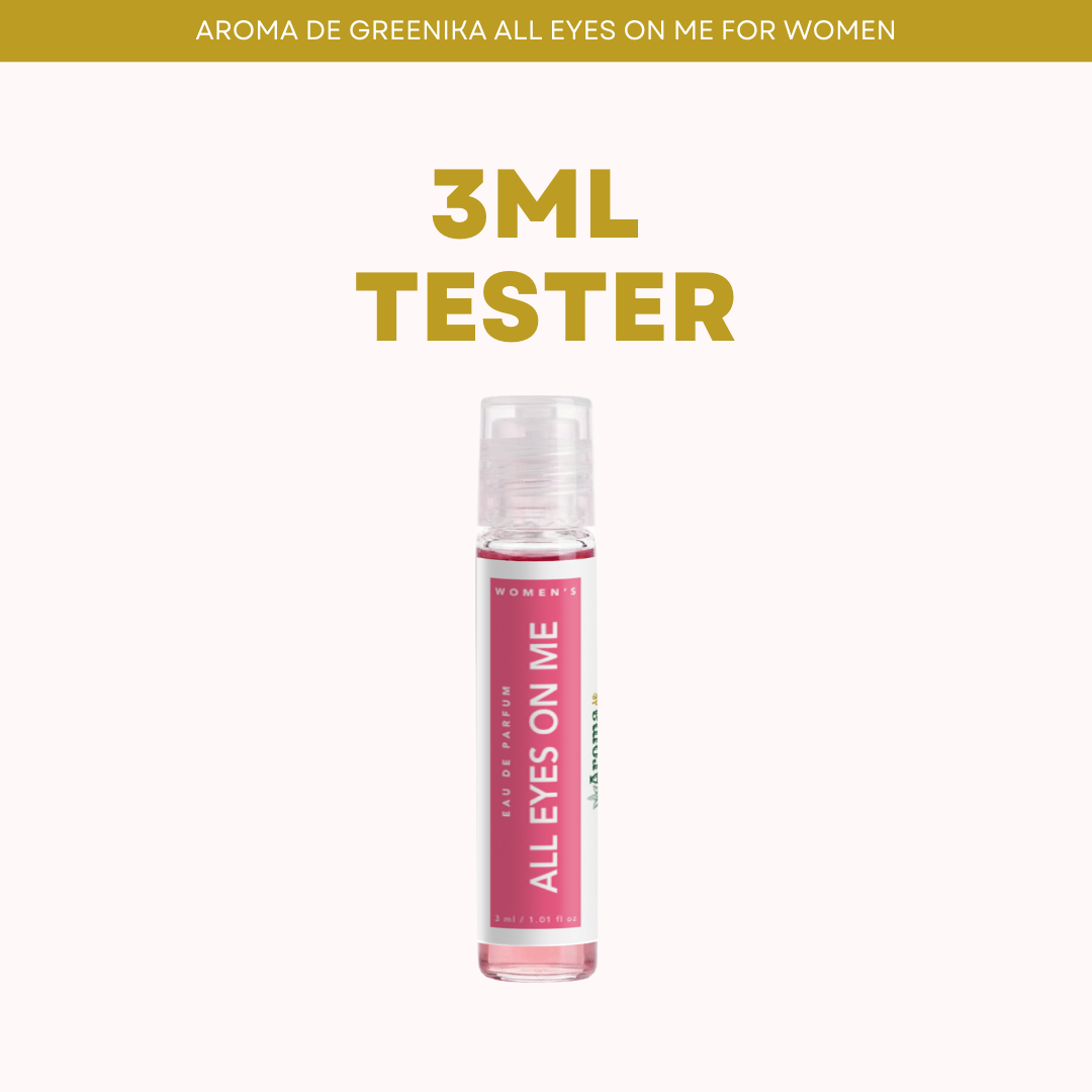 AROMA DE GREENIKA All Eyes On Me
